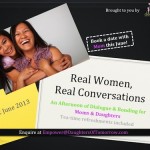 Real Women, Real Conversations: Public forum for mothers and daughters